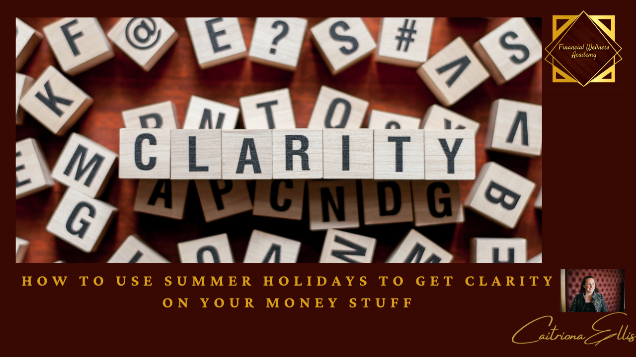 financial wellness personal finance money matters summer holidays