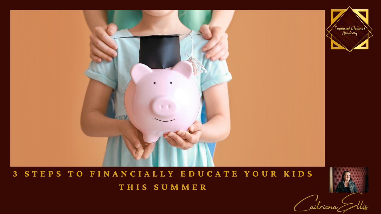 financial wellness personal finance money matters summer holidays